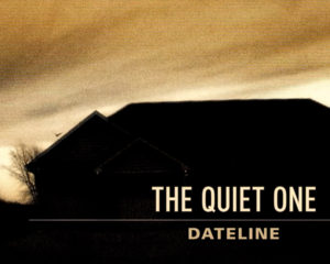 Dateline NBC | The Quiet One